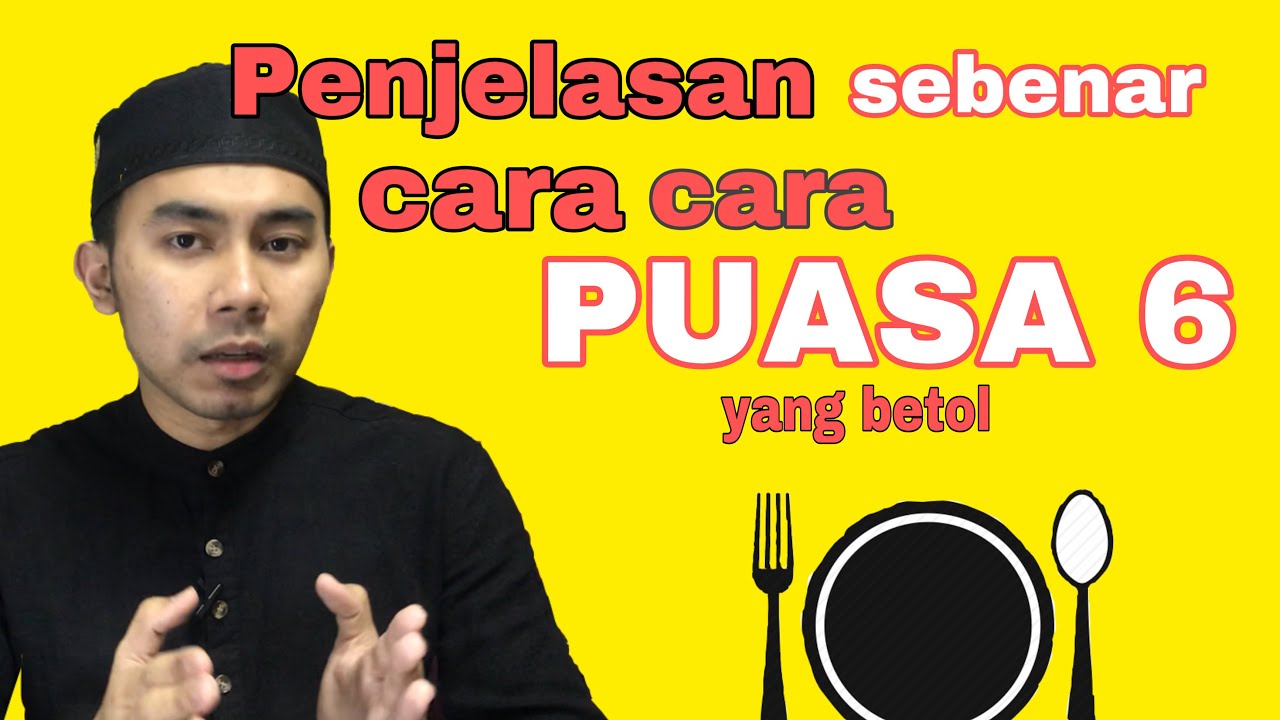 Cara Puasa 6 Cara Puasa 6