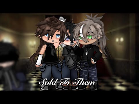 Sold To Them ||BL Gacha Mini Movie||