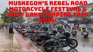 Muskegon's Rebel Road Motorcycle Festival & Wolf Lake Camping Trip 2025!