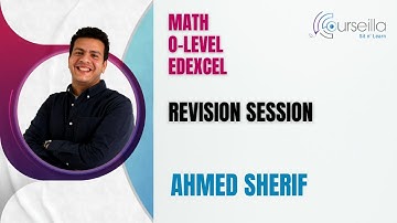 Math-O Level-Edexcel-Revision Session-Ahmed Sherif