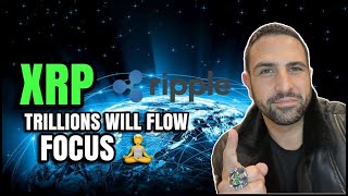 XRP Ripple Trillions Will Flow Stay Focussed! Bitcoin ETFS Will Take Time To Grow Bigger