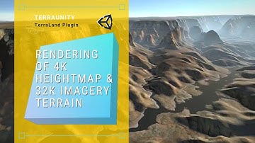 TerraLand - Rendering of 4k heightmap & 32k imagery Terrain in Unity