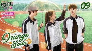 【ENG DUB】Orange Soda ▶EP09 | Eleanor Lee, He Changxi, Hollis | FreshDramaPro