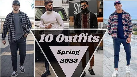 10 Latest Spring Outfit Ideas For Men 2023 | Men's Fashion