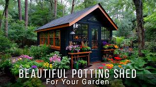 How to Create a Beautiful and Functional Potting Shed for Your Garden