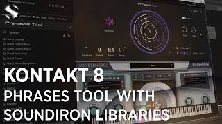 Kontakt 8 Phrases Tool with Soundiron Libraries