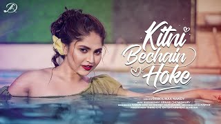 Kitni Bechain Hoke | Debolinaa Nandy | Kasoor | Hindi Cover Song