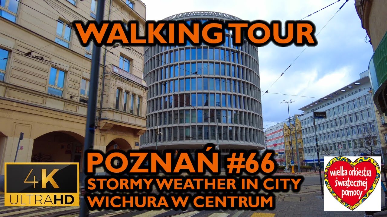 ⁴ᴷ⁶⁰ 🇵🇱 Poznan/Poland Walking Tour 66 Stormy weather is Poznan