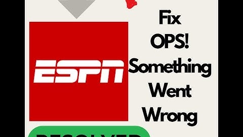 Fix ESPN "Oops Something Went Wrong" Error on Android | Quick Solution!
