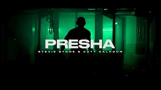 Stevie Stone & Kutt Calhoun - Presha | Official Music Video