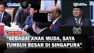 Prabowo: Saya Tumbuh Besar di Singapura, Akhiri Rangkaian Pertemuan dengan Makan Siang Bersama