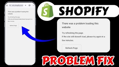 Shopify There was a problem loading this website Today || Shopify website login Issues Today Problem