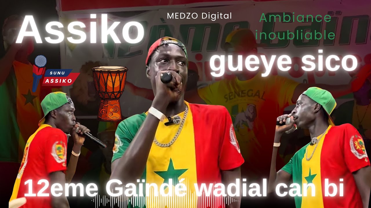 Assiko Ambiance Préparation CAN - Le cœur du football africain  GUEYE SICO et le 12ÉME GAÏNDÉ rythme