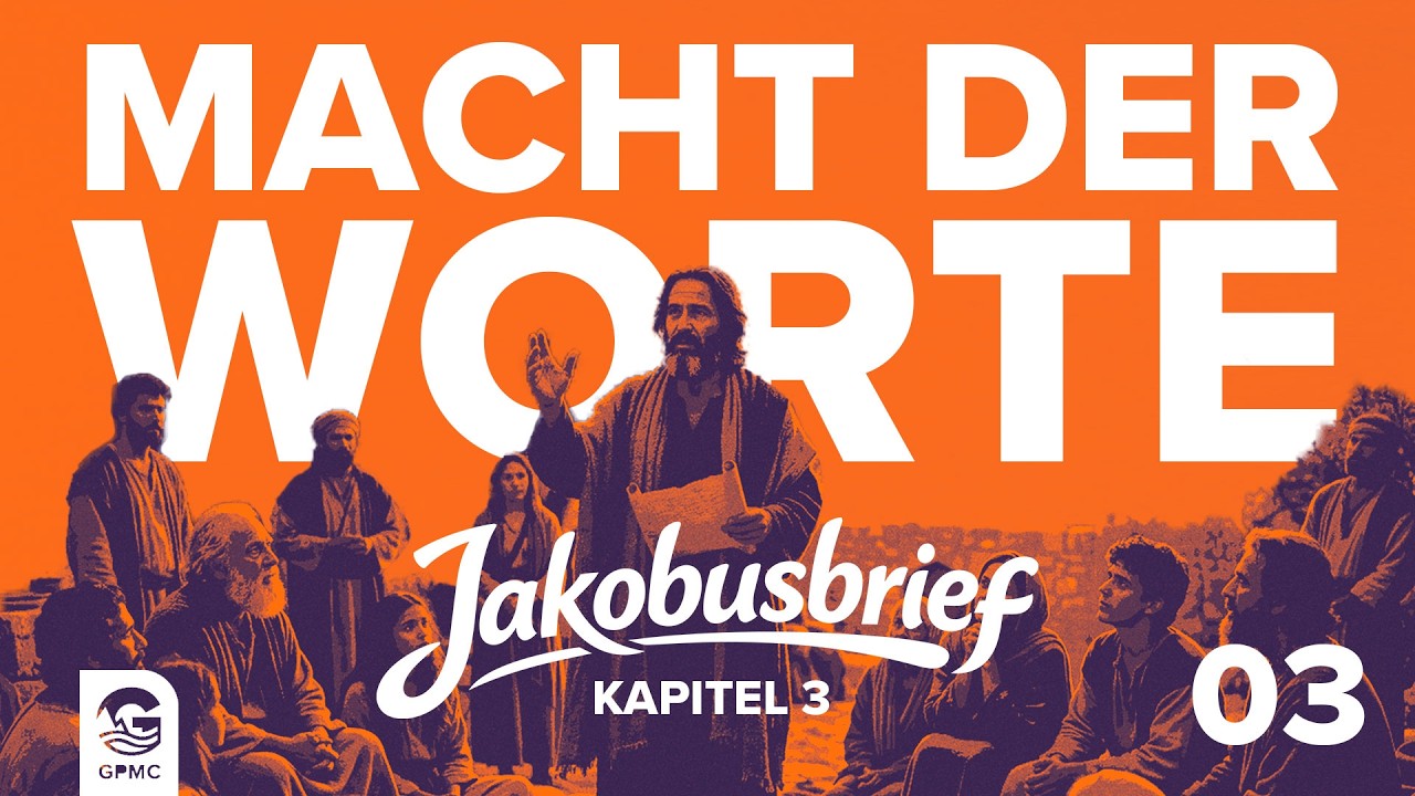 Jakobusbrief 3 | Unsere Worte sind mächtig, können aber auch zerstören | Johannes Gerber