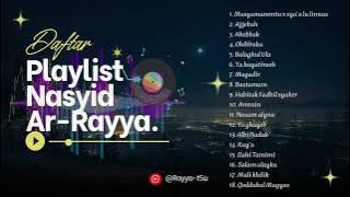 FULL ALBUM - Playlist NASYID AR-RAYYA LIRBOYO