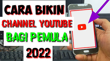 CARA MEMBUAT CHANNEL YOUTUBE DAN DAPAT UANG DI ANDROD 2022