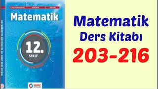 12.SINIF MATEMATİK DERS KİTABI SAYFA 203-216