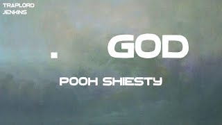 Pooh Shiesty - 7.62 God (Lyrics)