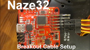Naze32 to Receiver Breakout Cable Setup