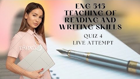 ENG 515 Quiz 4 Solution 2023 | Quiz 4 Live Attempt.