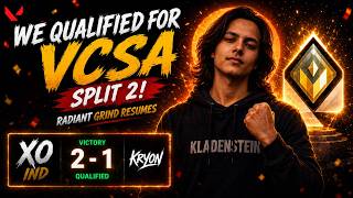 WE QUALIFIED FOR VCSA SPLIT 2! Radiant Grind Resumes #valorantlive #klad
