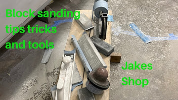 Block sanding tricks, tips and tools Jakes Shop