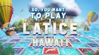 How to play Latice Hawai'i screenshot 4