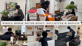 WHOLE HOUSE DECOR RESET: DECLUTTER, DONATE AND CLEAN WITH ME | HOME ORGANIZATION + NEW CLEANING TOOL