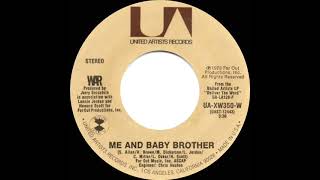 1974 HITS ARCHIVE: Me And Baby Brother - War (stereo 45)