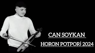 Can Soykan - Horon Potpori 2024