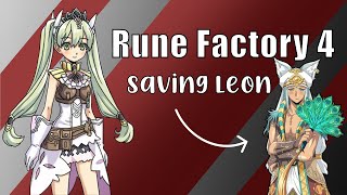 Rune Factory 4 Special // Heaven's Gate: Leon Karnak // Saving Leon // End of First Arc with Credits