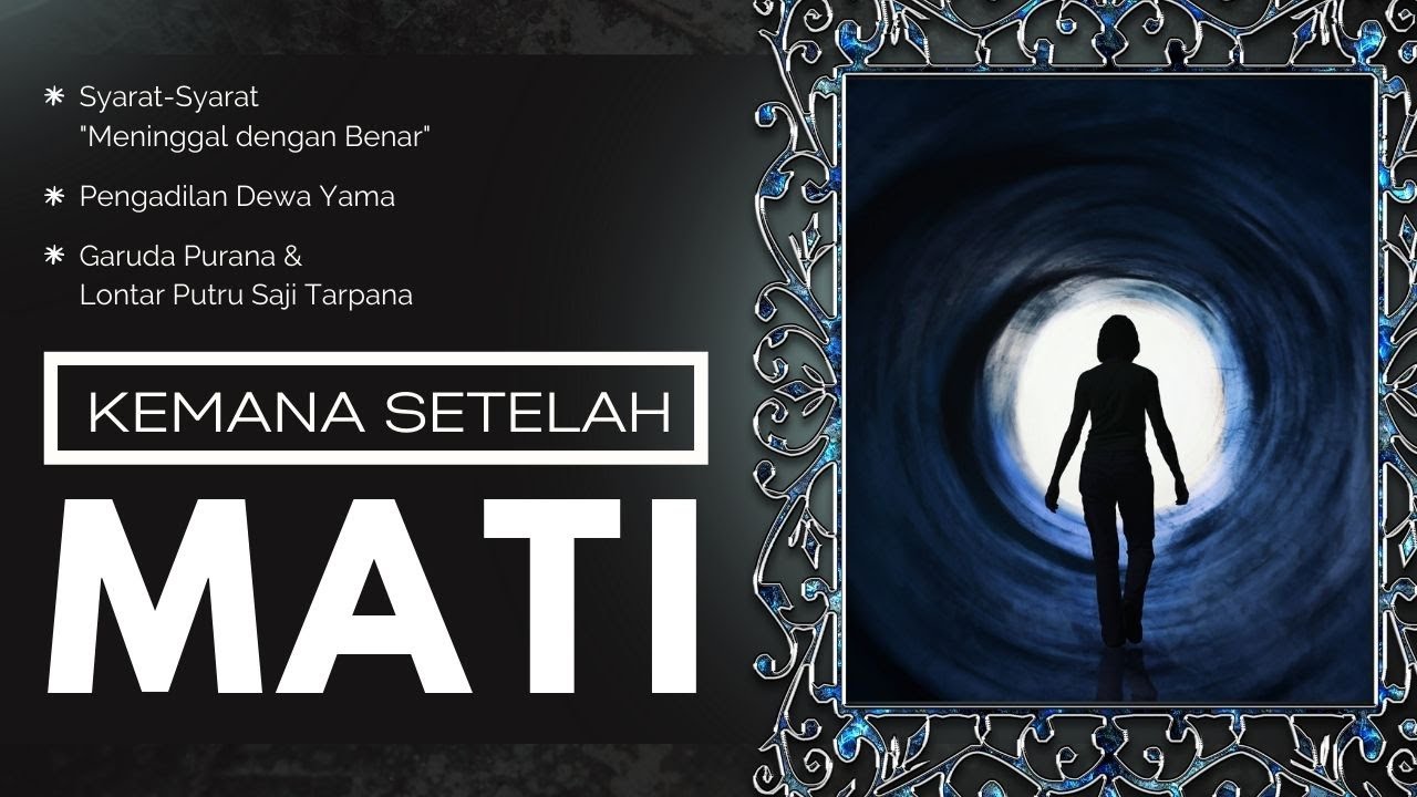 PERJALANAN SANG ATMA SETELAH MENINGGALKAN BADAN - INFORMASI HINDU