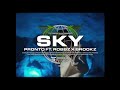 Pronto  sky ft robbz x brookz prod by moxart  ayl