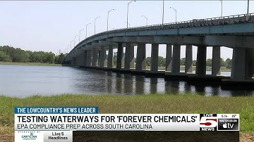 VIDEO: DHEC testing waterways for dangerous ‘forever chemicals’