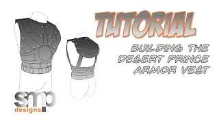 Tutorial: Building the desert prince armor vest