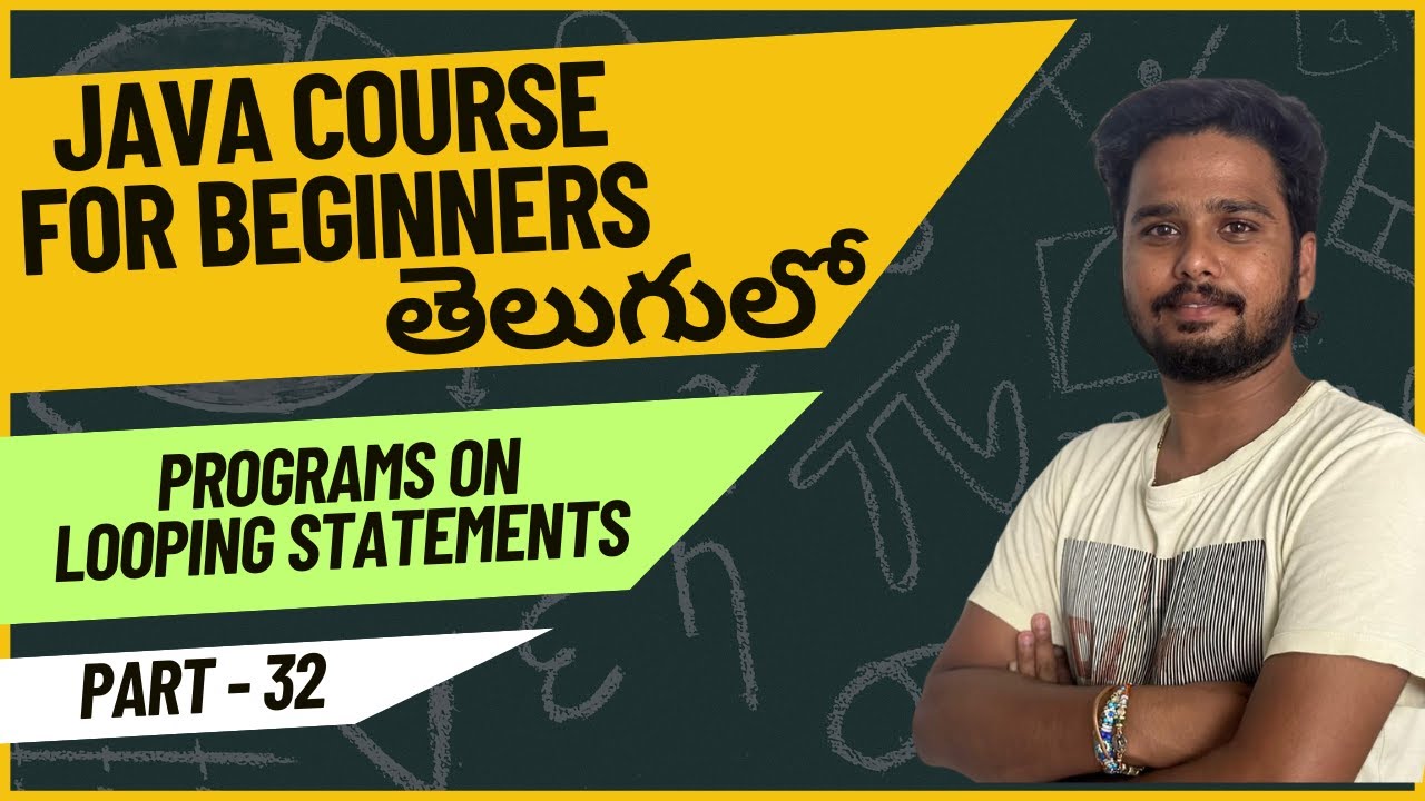 Core Java Course - Programs on Looping Statements in Java Explained ...
