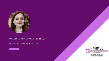 2020-2021 ANAMED Post Doctoral Fellow Annamária İzabella Pázsint