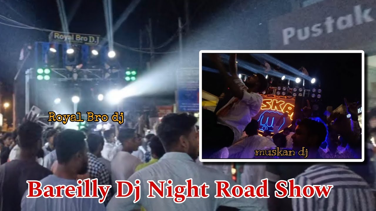 Bareilly dj Night Road Show || Shivam Vlogs