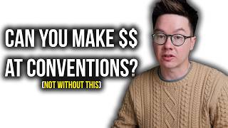 Can you Still Make Money As An Artist at Conventions in 2026?