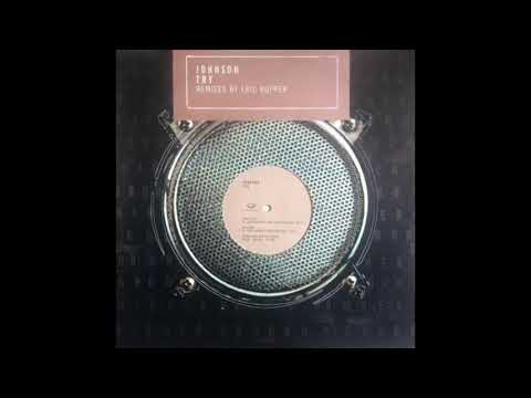 Johnson — Johnson - Try (Eric Kupper's Persistent Dub)