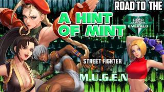 SF6/M.U.G.E.N: A Hint Of Mint. Continuing The KOF Final Attack Gauntlet @UEMonthlyfg