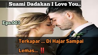 Eps.003. Msd . Babak belur Di Buat Nya