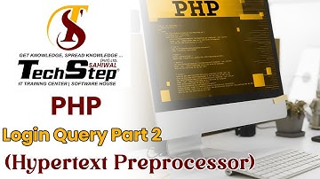 Lecture 26 | Login  Query Part 2 | (Hypertext Preprocessor) | TechStep Sahiwal