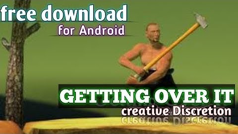 How to download Getting Over it for free on android | Free download getting over for android