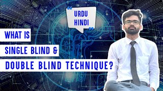 What is Single Blind and Double Blind Technique?|Best Concept in Hindi\Urdu