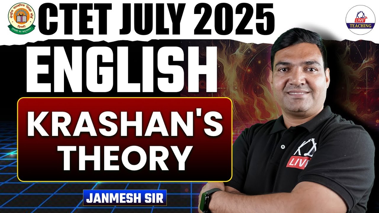 CTET JULY 2025 | ENGLISH | Krashan's Theory | By Janmesh Sir ...