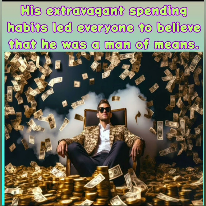 "A man of means" meaning YouTube