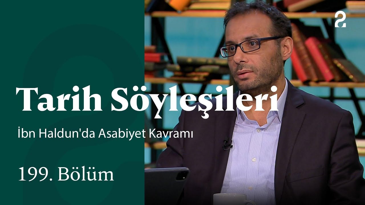 İbn Haldun'da Asabiyet Kavramı | Tarih Söyleşileri | 199. Bölüm @trt2