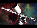 The Sky-Watcher Evostar 72ED - A Great Telescope for Beginners in Astrophotography