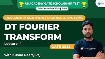 DT Fourier Transform | Lec 4 | Revision Marathon | Signals & Systems | Kumar Neeraj Raj